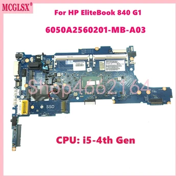 6050A2560201-MB-A03 С процессором i5-4th поколения Материнская плата для ноутбука HP EliteBook 840 G1 850 G1 Протестирована нормально Изображение