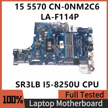 CN-0NM2C6 0NM2C6 NM2C6 Высококачественная материнская плата для ноутбука DELL 15 5570 Материнская плата LA-F114P с процессором SR3LB I5-8250U 100% Протестирована нормально Изображение
